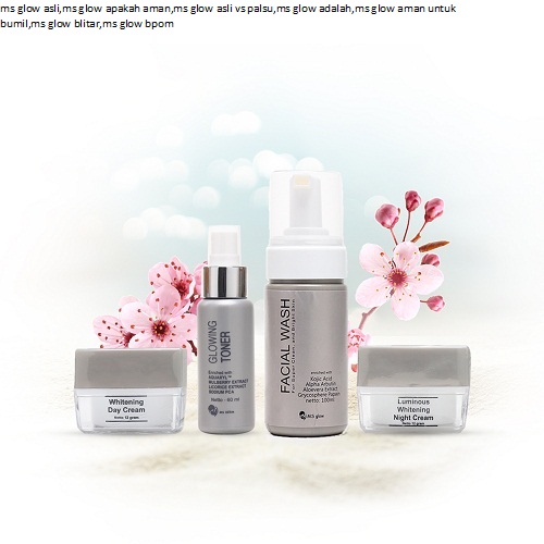 Skin Care MS Glow Apakah Aman | sakinahbersamamu.com
